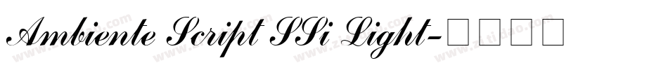 Ambiente Script SSi Light字体转换